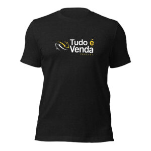Camiseta Tudo é Venda (unissex)